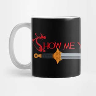 show me your war face Mug